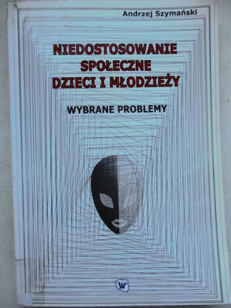 Niedostosowanie społeczne dzieci i mlodzieży