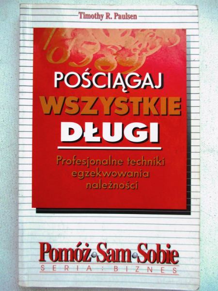 Paulsen Timothy R. - Pościągaj wszystkie długi
