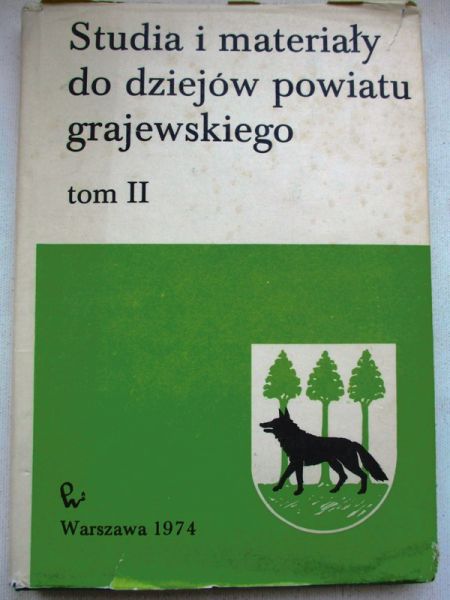 Gnatowski Michał (red.) - Studia i materiały do dziejów powiatu Grajewskiego, T. II