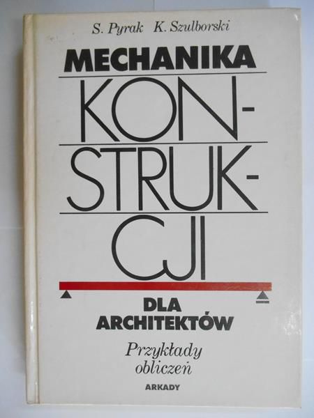Mechanika konstrukcji dla architektów