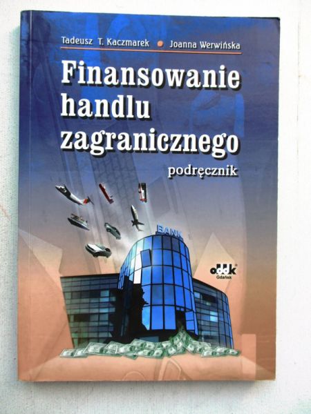 . - Finansowanie handlu zagranicznego