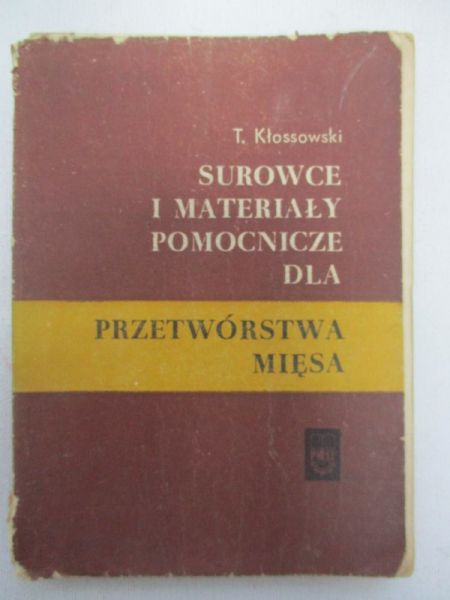 Surowce i materiały pomocnicze dla przetwórstwa mięsa