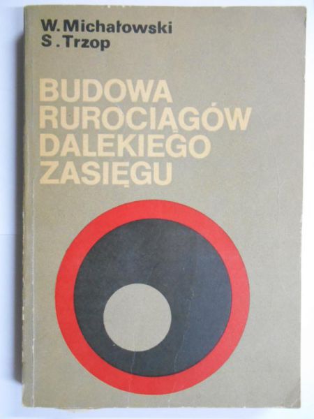 Michałowski Witold - Budowa rurociągu dalekiego zasięgu