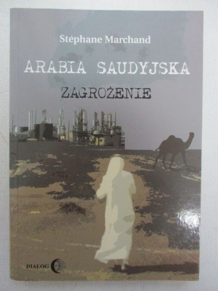 Marchand Stephane - Arabia Saudyjska. Zagrożenie