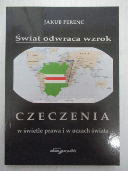 Świat odwraca wzrok. Czeczenia w świetle prawa i w oczach świata