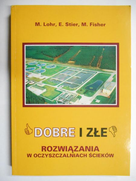 Dobre i złe rozwiązania w oczyszczalniach ścieków