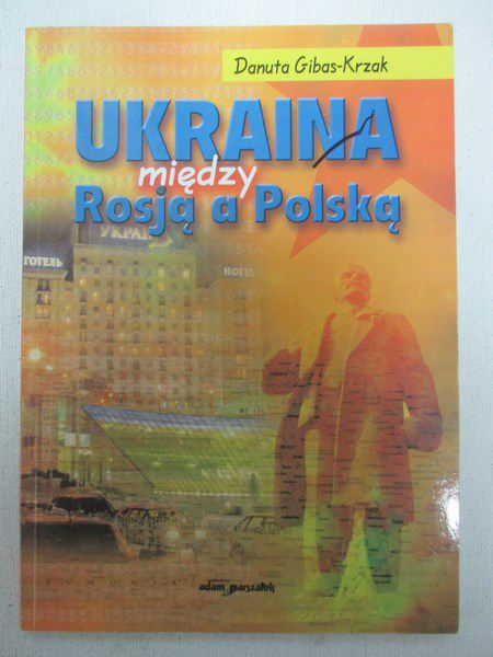Ukraina między Rosją a Polską