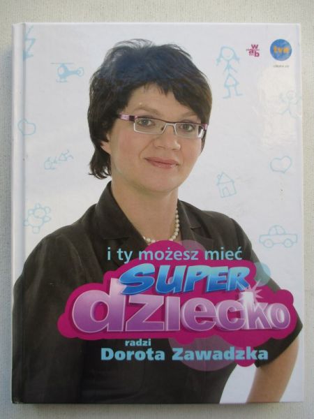 I Ty możesz mieć super dziecko