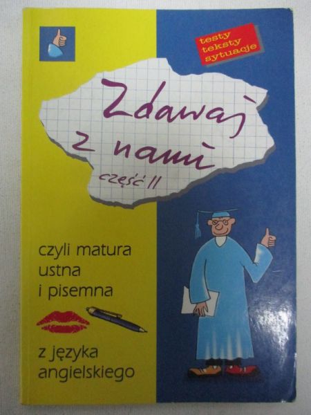Zdawaj z nami, część II