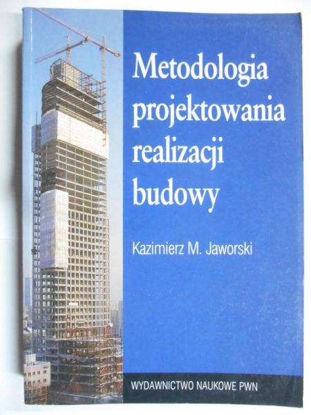 Metodologia projektowania realizacji budowy