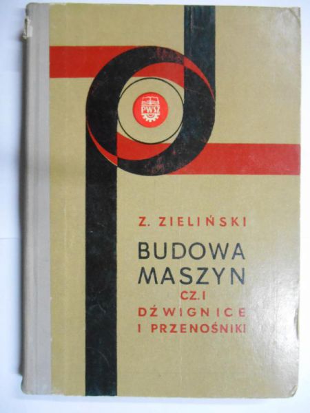 Budowa maszyn. Dźwignice i przenośniki