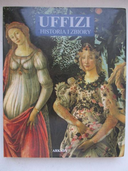 Uffizi. Historia i zbiory