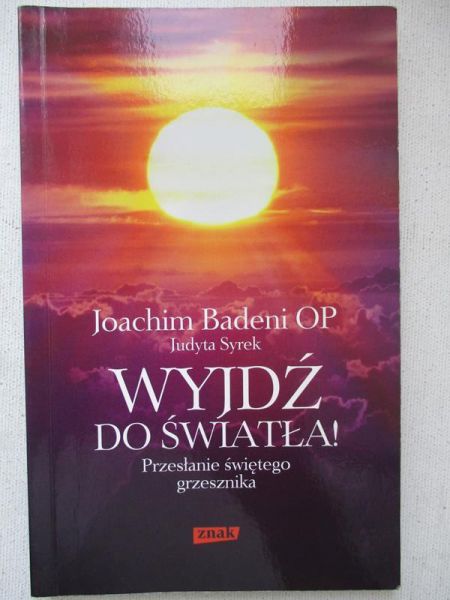 Wyjdź do światła.