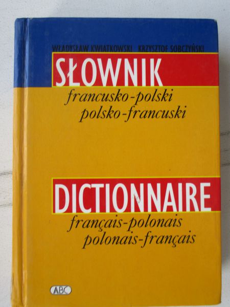 Słownik farncusko - polski, polsko - francuski