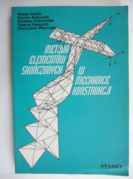 Metoda elementów skończonych w mechanice konstrukcji