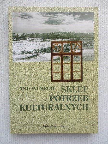 Kroh Antoni - Sklep Potrzeb Kulturalnych