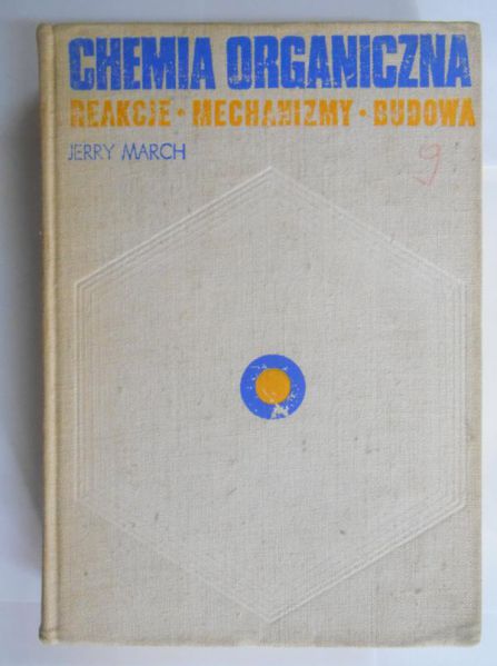 March Jerry - Chemia organiczna. Reakcje, mechanizmy, budowa