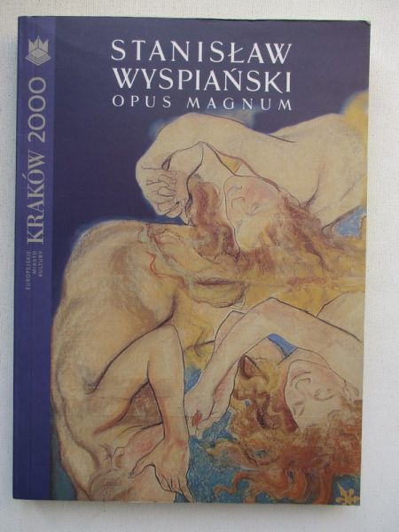 Stanisław Wyspiański: Opus magnum