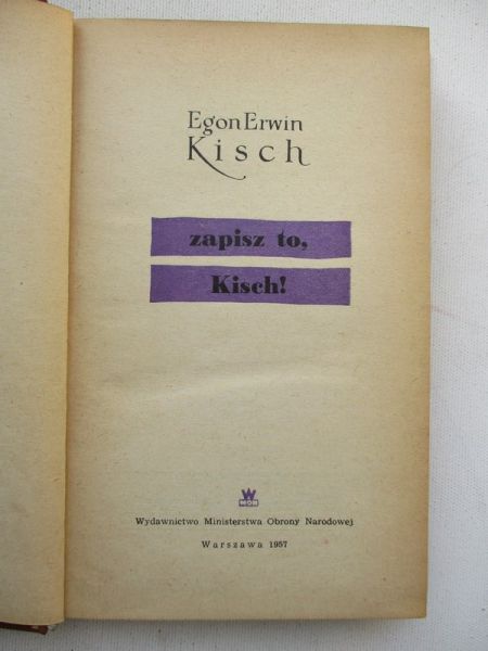 Kisch Egon Erwin - Zapisz to, Kisch!