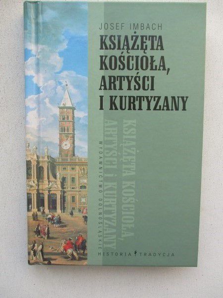 Imbach Josef - Książęta kościoła, artyści i kurtyzany