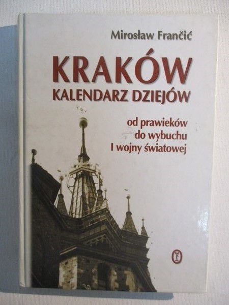 Francic  - Kraków. Kalendarz dziejów