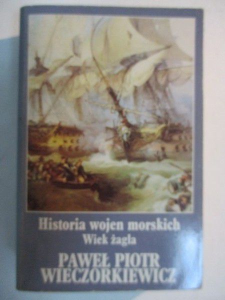 Historia wojen morskich. Wiek żagla