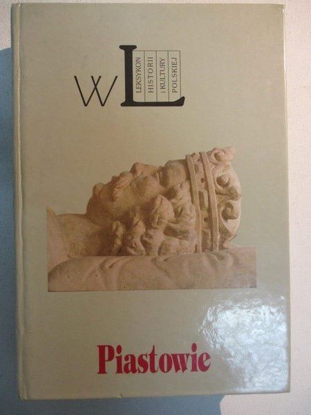 Piastowie. Leksykon biograficzny