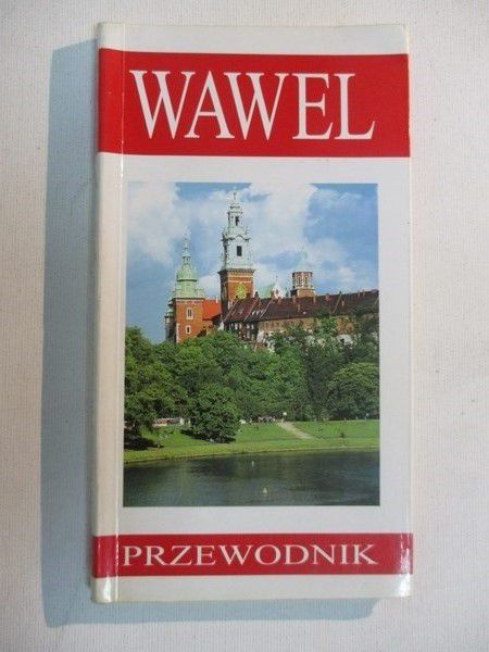 Kuczman Kazimierz - Wawel, przewodnik