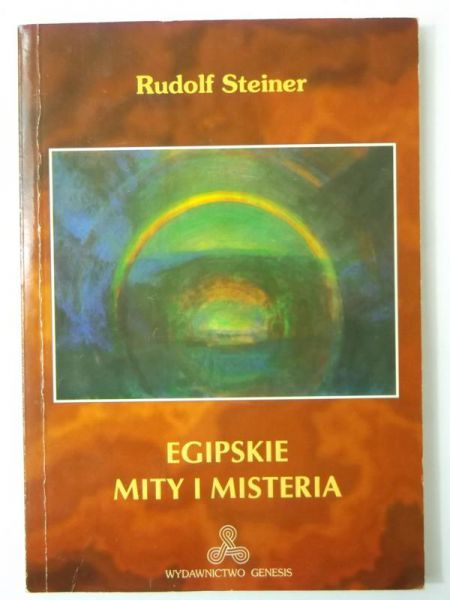 Steiner Rudolf - Egipskie mity i misteria
