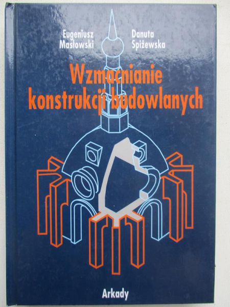 Wzmacnianie konstrukcji budowlanych