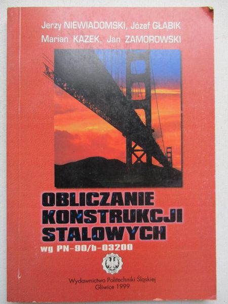 Obliczanie konstrukcji stalowych wg PN-90/B-03200
