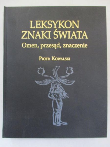 Leksykon znaki świata. Omen, przesąd, znaczenie