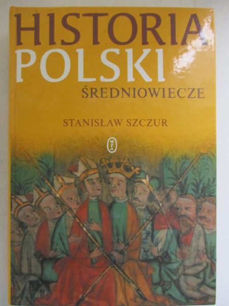 Historia Polski. Średniowiecze
