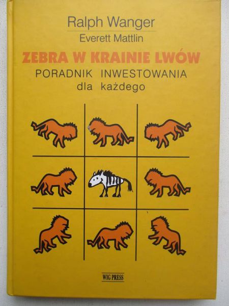 Zebra w krainie lwów. Poradnik inwestowania dla każdego