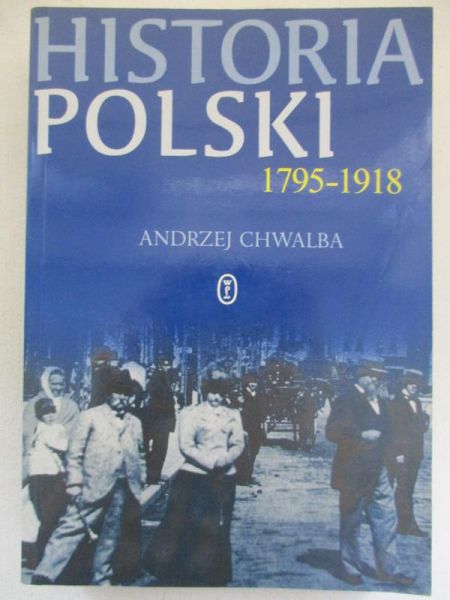 Chwalba Andrzej - Historia Polski 1795-1918