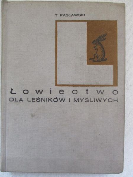 Łowiectwo dla leśników i myśliwych