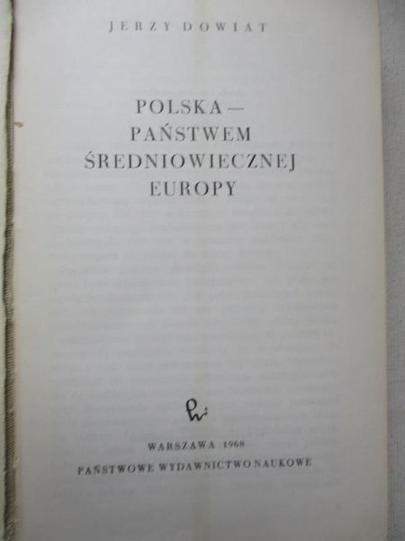 Polska – państwem średniowiecznej Europy