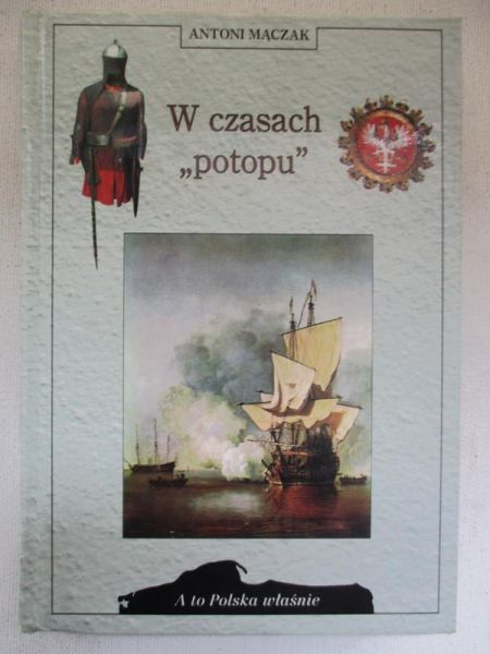 Mączak Antoni - W czasach "potopu"