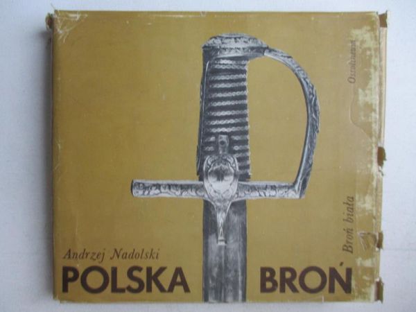Nadolski Andrzej - Polska broń, broń biała