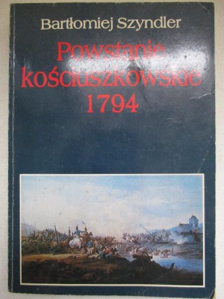 Szyndler Bartłomiej - Powstanie kościuszkowskie 1794
