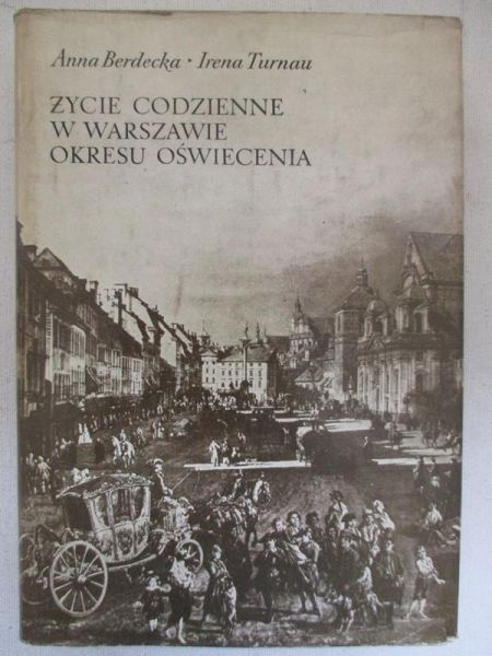 Życie codzienne w Warszawie okresu oświecenia