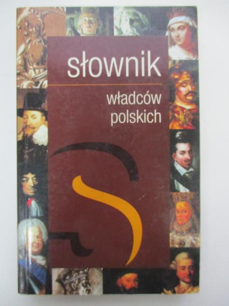 Dobosz Józef - Słownik władców polskich