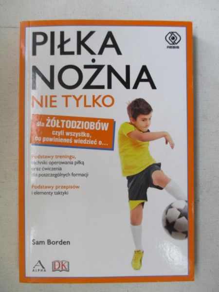 Piłka nożna nie tylko dla żłótodziobów