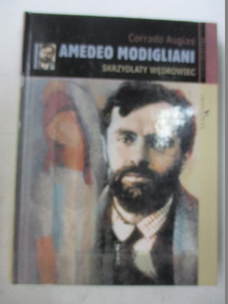 Augias Corrado - Amadeo Modigliani: skrzydlaty wędrowiec