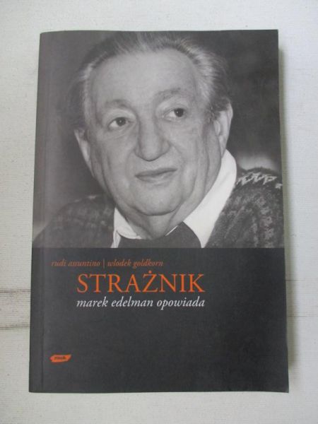 Assuntino Rudi, Goldkorn Wlodek - Strażnik. Marek Edelman opowiada