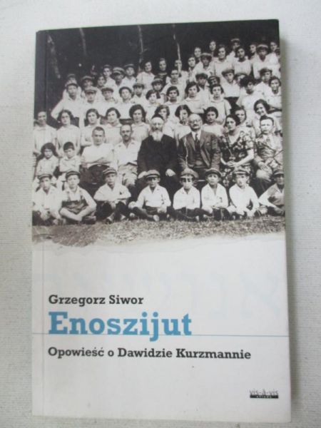Enoszijut. Opowieść o Dawidzie Kurzmannie