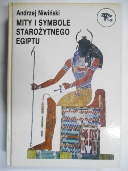 Mity i symbole starożytnego Egiptu