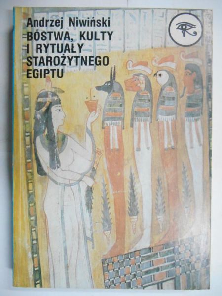 Bóstwa, kulty i rytuały starożytnego Egiptu