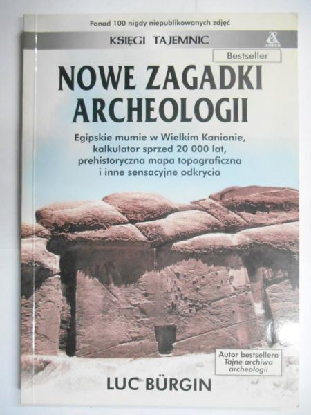 Burgin Luc - Nowe zagadki archeologii
