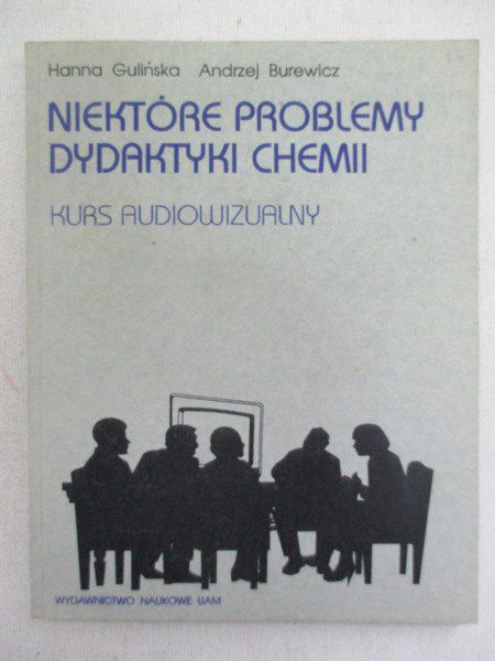 Niektóre problemy dydaktyki chemii. Kurs audiowizualny